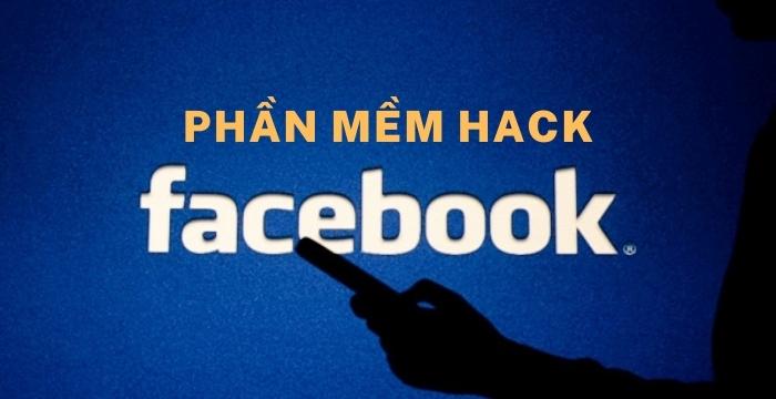 Top 7 Phần Mềm Hack Facebook Uy Tín, Tốt Nhất Hiện Nay